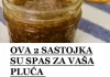 OVA 2 SASTOJKA SU SPAS ZA VAŠA PLUĆA Prirodni eliksir za odbranu od virusa i bakterija!
