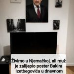 “Živimo u Njemačkoj, a muž mi je zalijepio ogroman poster Bakira Izetbegovića u dnevni boravak: Više ne znam šta da radim”